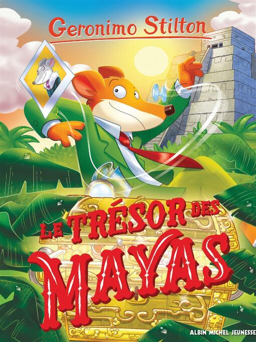 Title details for Le Trésor des Mayas by Geronimo Stilton - Available